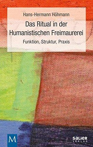 Das Ritual in der Humanistischen Freimaurerei: Funktion, Struktur, Praxis