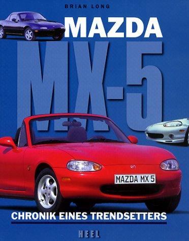 Mazda MX-5. Chronik eines Trendsetters