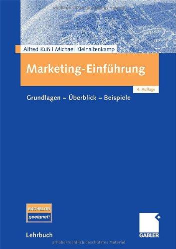 Marketing-Einführung: Grundlagen - Überblick - Beispiele