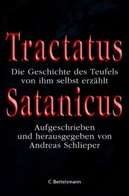 Tractatus Satanicus. Die Geschichte des Teufels, von ihm selbst erzählt