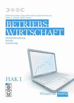 Betriebswirtschaft / HAK I mit SbX-CD: Wirtschaftsordnung - Betrieb - Kaufvertrag: 1