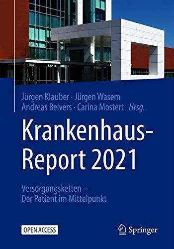 Krankenhaus-Report 2021: Versorgungsketten – Der Patient im Mittelpunkt