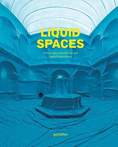 Liquid Spaces: Scenography, Installations and Spatial Experiences