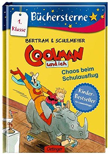 Coolman und ich. Chaos beim Schulausflug: Mit 16 Seiten Leserätseln und -spielen Band 3 (Büchersterne)