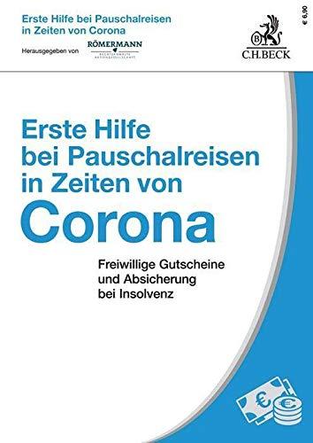 Erste Hilfe bei Pauschalreisen in Zeiten von Corona: Freiwillige Gutscheine und Absicherung bei Insolvenz