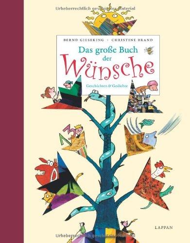 Das große Buch der Wünsche: Geschichten und Gedichte