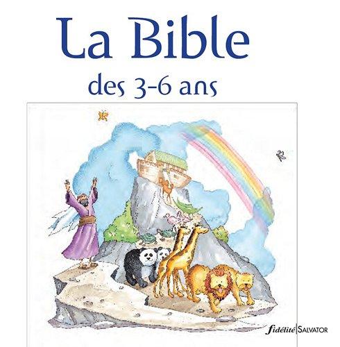 La Bible des 3 à 6 ans