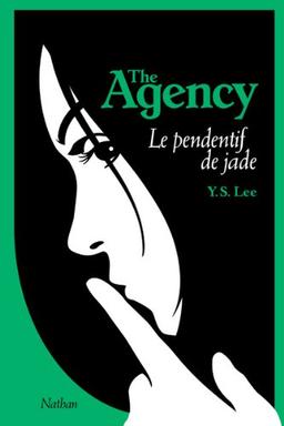 The Agency. Vol. 1. Le pendentif de jade