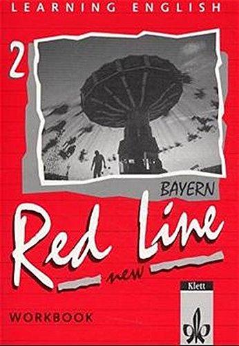 Red Line New - Bayern: Learning English, Red Line New, Ausgabe für Bayern, Workbook