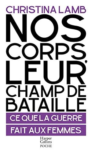 Nos corps, leur champ de bataille : ce que la guerre fait aux femmes