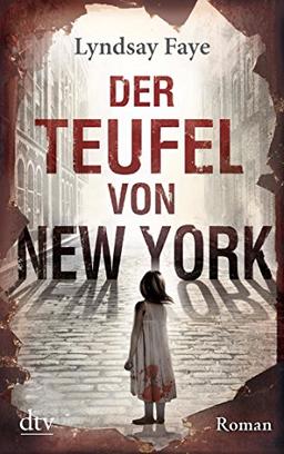 Der Teufel von New York: Roman (dtv Unterhaltung)