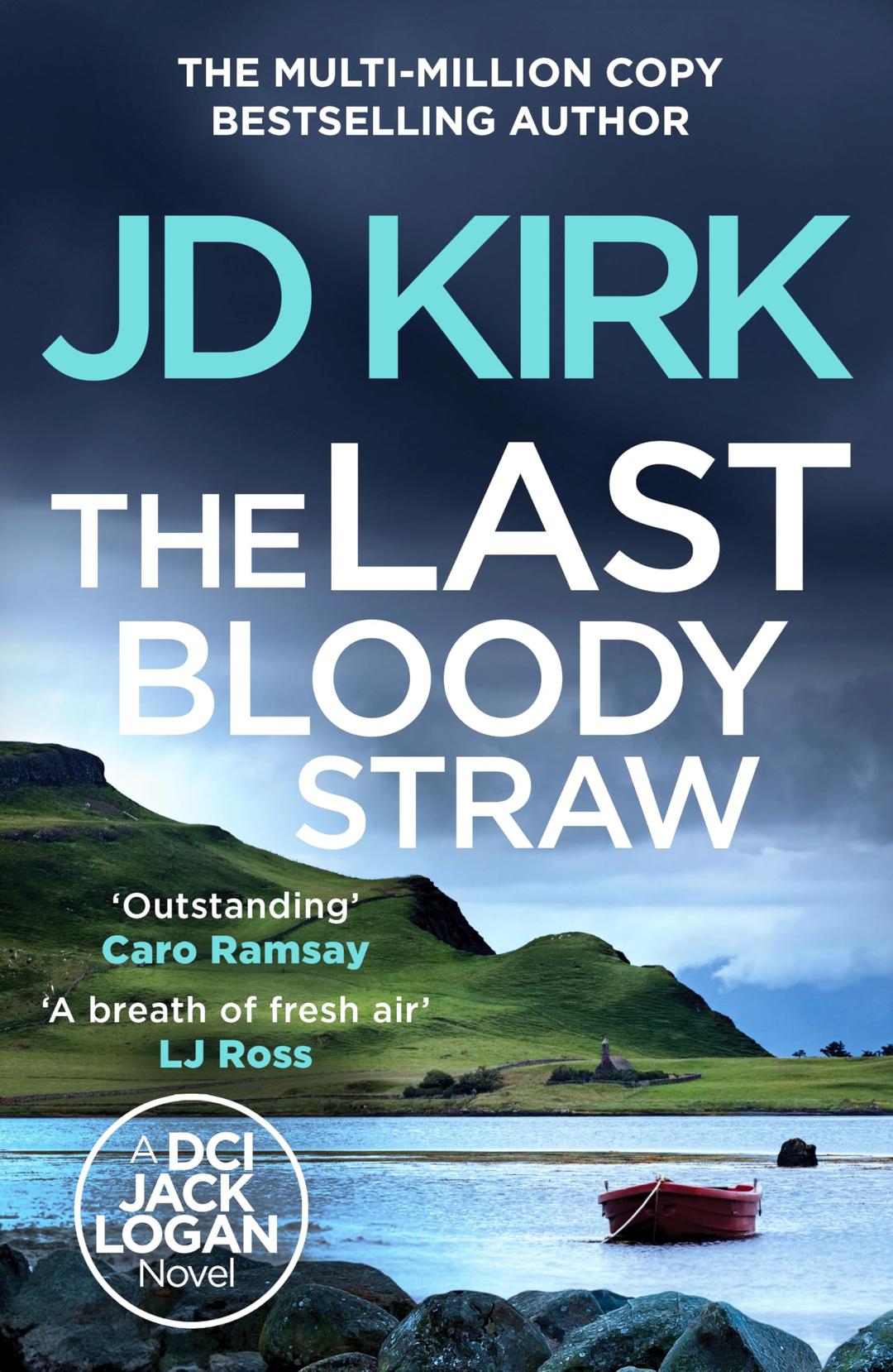 The Last Bloody Straw (DCI Logan Crime Thrillers)