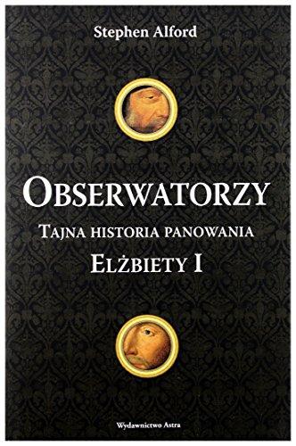 Obserwatorzy: Tajna historia panowania Elżbiety !