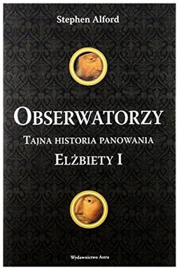 Obserwatorzy: Tajna historia panowania Elżbiety !