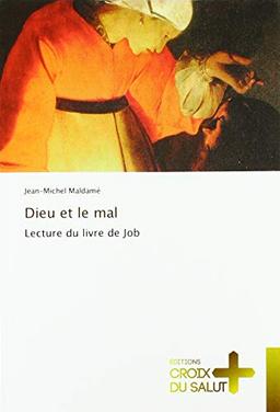 Dieu et le mal : Lecture du livre de Job