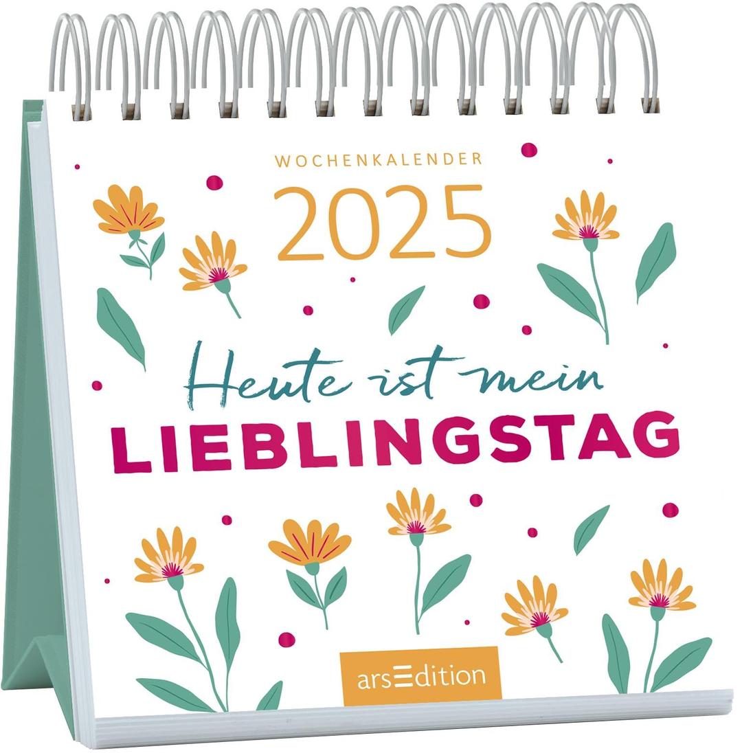 Mini-Wochenkalender Heute ist mein Lieblingstag 2025: Kleiner Tischkalender für Freude und Inspiration an jedem Tag