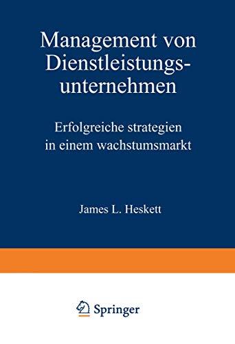 Management von Dienstleistungsunternehmen: Erfolgreiche Strategien in einem Wachstumsmarkt