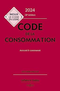 Code de la consommation 2024 : annoté & commenté