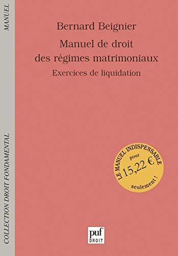 Manuel de droit des régimes matrimoniaux : exercices de liquidation