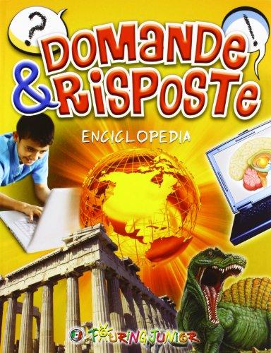 Domande & risposte. Enciclopedia