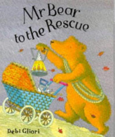 Mr. Bear to the Rescue (Picture Books)