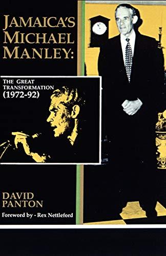 Jamaica's Michael Manley: The Great Transformation (1972-92)