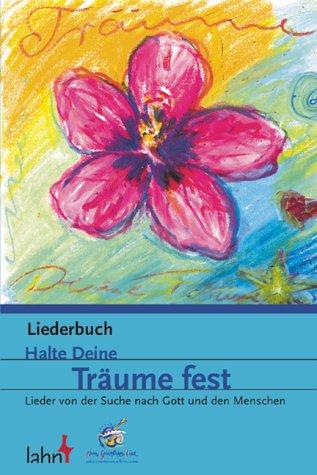 Halte Deine Träume fest, Liederbuch