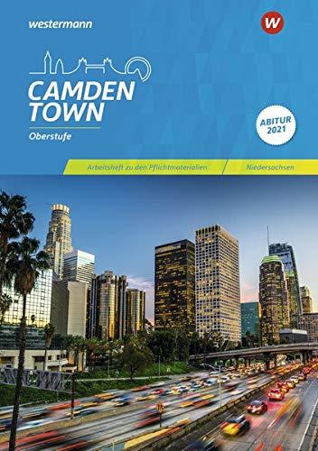 Camden Town Oberstufe / Lehrwerk für den Englischunterricht in der Sekundarstufe II - Ausgabe 2018 für Niedersachsen: Camden Town Oberstufe - Ausgabe ... zu den Pflichtmaterialien Abitur 2021