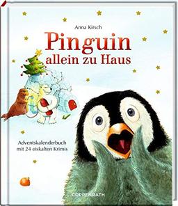 Pinguin allein zu Haus: Adventskalenderbuch mit 24 eiskalten Krimis