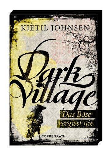 Dark Village 01 - Das Böse vergisst nie (Sonderausgabe)