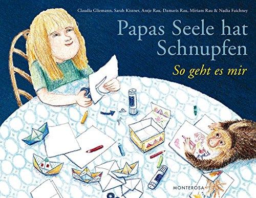 Papas Seele hat Schnupfen: So geht es mir