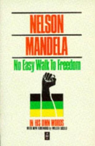 No Easy Walk to Freedom (African Writers Series)