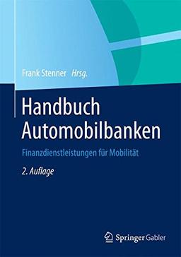 Handbuch Automobilbanken: Finanzdienstleistungen für Mobilität