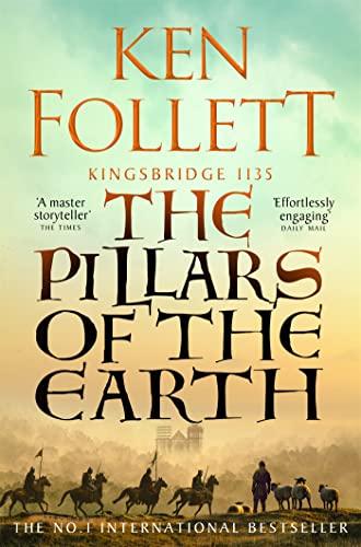 The Pillars of the Earth (The Kingsbridge Novels, 1)