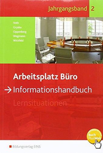 Arbeitsplatz Büro: Informationshandbuch Jahrgangsband 2: Schülerband