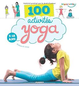 100 activités yoga : 3-12 ans