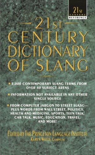 21st Century Dictionary of Slang (21st Century Reference)