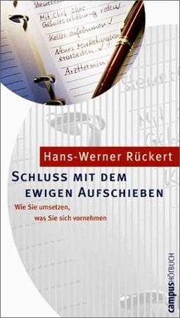 Schluss mit dem ewigen Aufschieben: Wie Sie umsetzen, was Sie sich vornehmen