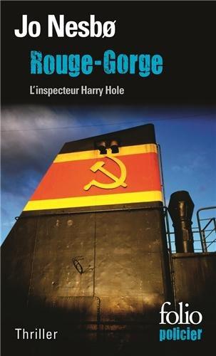 Une enquête de l'inspecteur Harry Hole. Rouge-gorge