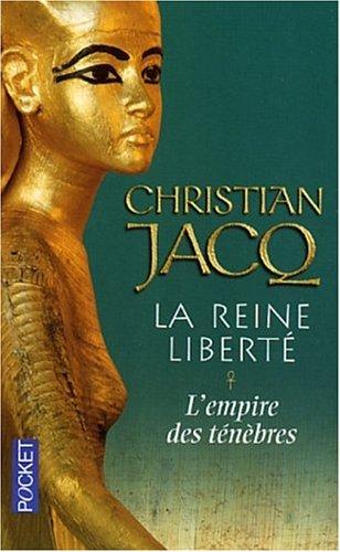 La reine liberté. Vol. 1. L'empire des ténèbres