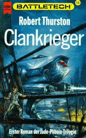 Battletech 13: Die Legende vom Jadephönix, Buch 1: Clankrieger