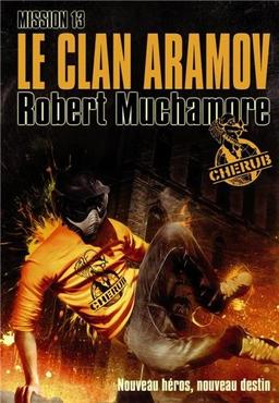 Cherub. Vol. 13. Le clan Aramov