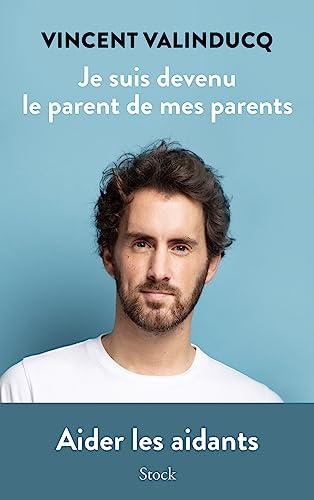 Je suis devenu le parent de mes parents : aider les aidants