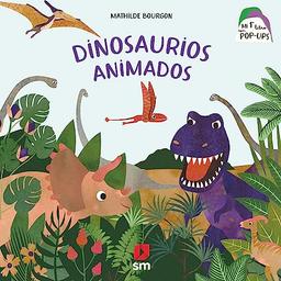 Dinosaurios animados (Mi primer libro con pop-ups)