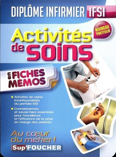 Activités de soins en fiches mémos : diplôme infirmier, IFSI