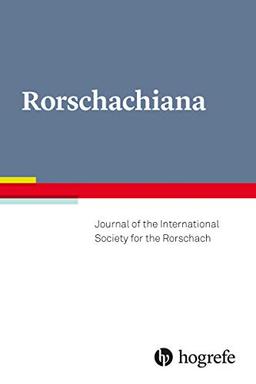 Rorschachiana: Journal of the International Society for the Rorschach (Yearbook of the International Rorschach Society, Band 40)