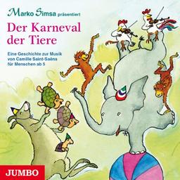 Der Karneval der Tiere.Eine Geschichte zur Musik