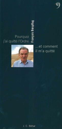 Pourquoi j'ai quitté l'Ordre... et comment il m'a quitté