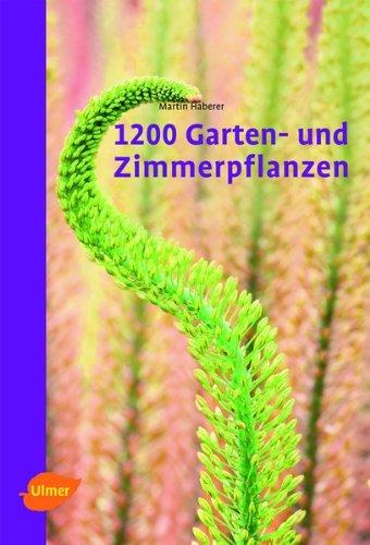 1200 Garten- und Zimmerpflanzen