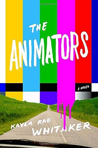 The Animators: A Novel